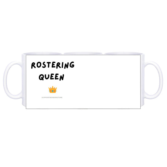 Rostering Queen Ceramic Mug - SupportWorkerStore