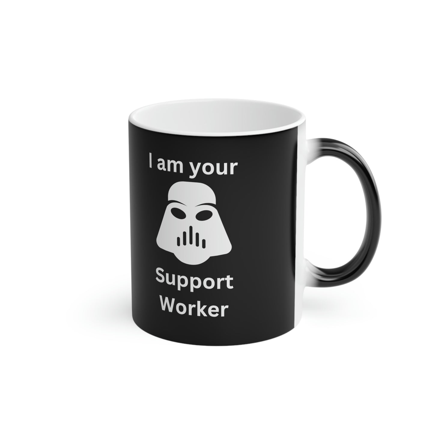 I am your Support Worker